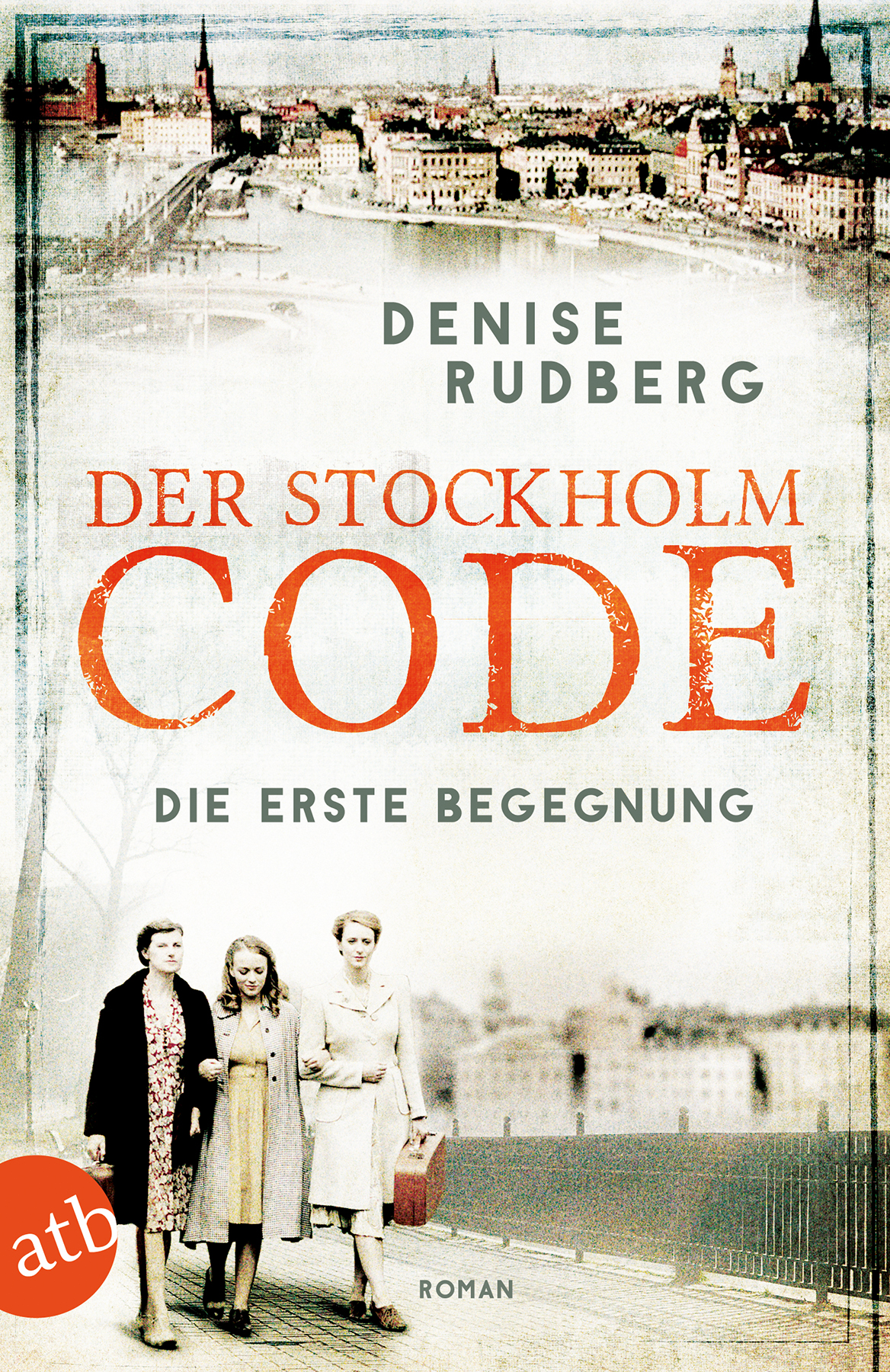 Der Stockholm Code – Die erste Begegnung von Denise Rudberg