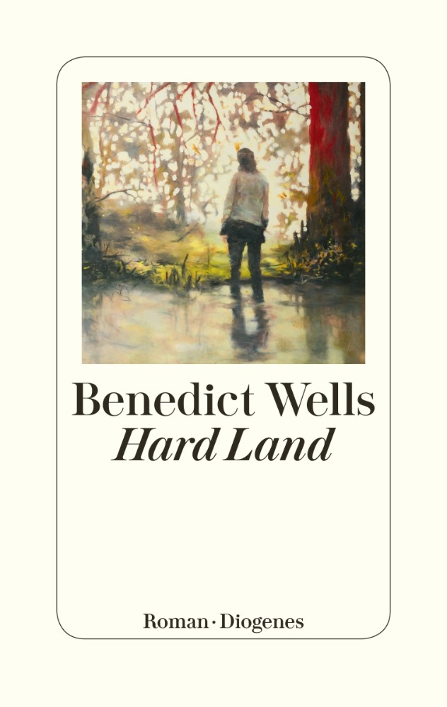 Benedict Wells – Hard Land